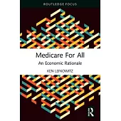Medicare for All: An Economic Rationale