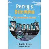 Percy’s Dilemma plus The Cosmeston Secret