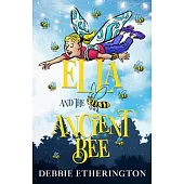 Ella and the Ancient Bee