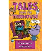 Tales from the Treehouse: Too Silly to Be Told . . . Until Now!