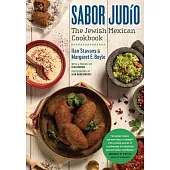 Sabor Judío: The Jewish Mexican Cookbook