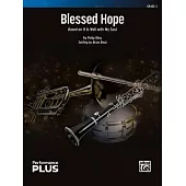 Blessed Hope: Based on It Is Well with My Soul, Conductor Score & Parts