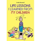 Life Lessons I Learned from My Children