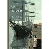 The Mobile River: With a New Preface