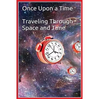 Once Upon a Time - Traveling Through Space and Time