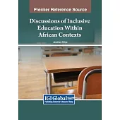 Discussions of Inclusive Education Within African Contexts