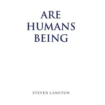 Are Humans Being