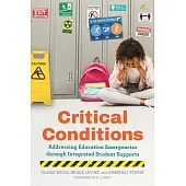 Critical Conditions: Addressing Education Emergencies Through Integrated Student Supports