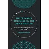 Sustainable Business in the Arab Region: Corporate Social Responsibility Vs Culture