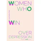 Women Who Win Over Depression