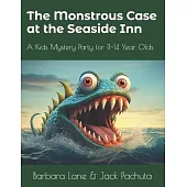 The Monstrous Case at the Seaside Inn: A Kids Mystery Party for 11-14 Year Olds