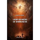Light-bearers of Darkness: New edition