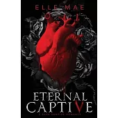 Eternal Captive: A Dark Enemies-to-Lovers Sapphic Vampire Romance