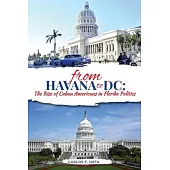 From Havana to DC: The Rise of Cuban Americans in Florida Politics