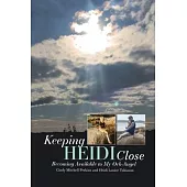 Keeping Heidi Close: Becoming Available to My Orb-Angel