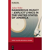 Dangerous Music? - ’Explicit’ Lyrics in the United States of America