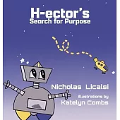 H-ector’s Search for Purpose