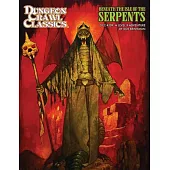 Dungeon Crawl Classics #109: Beneath the Isle of the Serpents