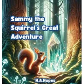 Sammy the Squirrel’s Great Adventure