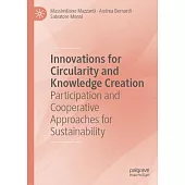 Innovations for Circularity and Knowledge Creation: Participation and Cooperative Approaches for Sustainability