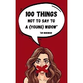 100 things not to say to a young widow