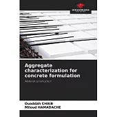 Aggregate characterization for concrete formulation