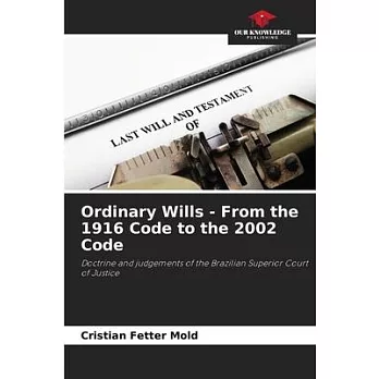 Ordinary Wills - From the 1916 Code to the 2002 Code