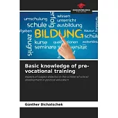 Basic knowledge of pre-vocational training