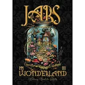 Jars in Wonderland Coloring Book for Adults 3: Jars Grayscale coloring book surreal landscapes fantasy coloring book