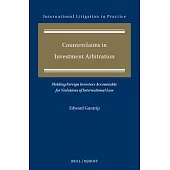 Counterclaims in Investment Arbitration: Holding Foreign Investors Accountable for Violations of International Law