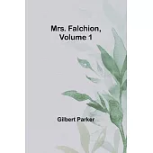 Mrs. Falchion, Volume 1