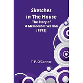 Sketches in the House: The Story of a Memorable Session (1893)