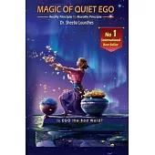 Magic of Quiet Ego: Reality Principle Vs Morality Principle