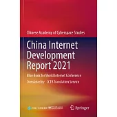 China Internet Development Report 2021: Blue Book for World Internet Conference