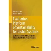 Evaluation Platform of Sustainability for Global Systems: Statistical Approach to Geospatial Information for Big Data Integration