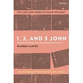 1, 2, and 3 John: An Introduction and Study Guide: Multiple Readings, Deconstructing Constructions