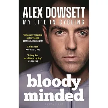Bloody Minded: My Life in Cycling