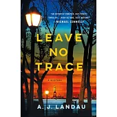 Leave No Trace: A National Parks Thriller