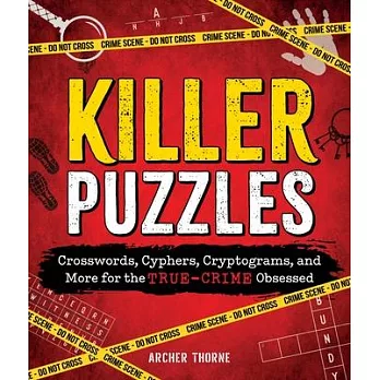 Killer Puzzles: Crosswords, Cyphers, Cryptograms, and More for the True-Crime Obsessed