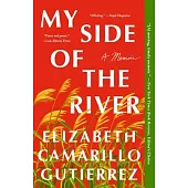My Side of the River: A Memoir