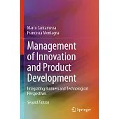 Management of Innovation and Product Development: Integrating Business and Technological Perspectives