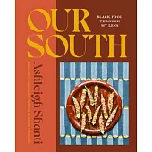 Our South: Black Food Through My Lens