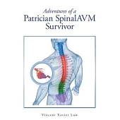 Adventures of a Patrician SpinalAVM Survivor