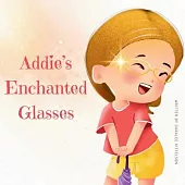 Addie’s Enchanted Glasses