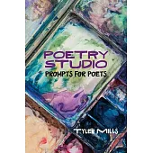 Poetry Studio: Prompts for Poets