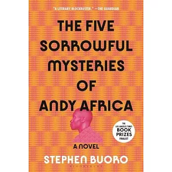 The Five Sorrowful Mysteries of Andy Africa