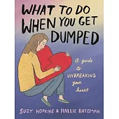 What to Do When You Get Dumped