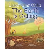 Listen Star Child, The Earth is Calling