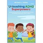 Unleashing ADHD Superpowers