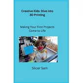 Creative Kids: Making Your First Projects Come to Life